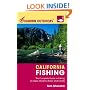 Foghorn Outdoors California Fishing: The Complete Guide to Fishing on Lakes, Streams, Rivers, and Coasts