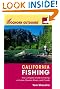 Foghorn Outdoors California Fishing: The Complete Guide to Fishing on Lakes, Streams, Rivers, and Coasts