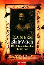 Blair Witch. Die Bekenntnisse des Rustin Parr.
