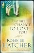 Another Chance to Love You (Steeple Hill Women's Fiction #33)