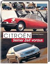 Citroen - Seiner Zeit voraus