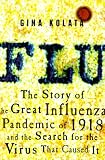 Flu: The Story Of The Great Influenza Pandemic