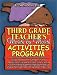 Book Third Grade Teacher's Month-by-Month Activities Program