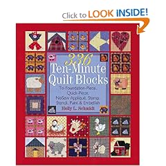 336 Ten-Minute Quilt Blocks: to Foundation-Piece, Quick-Piece, NoSew Applique, Stamp, Stencil, Paint & Embellish