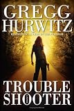 Troubleshooter: A Novel (Tim Rackley Novels)