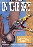 In the Sky: A Thrilling Look at the Prehistoric Creatures That Ruled the Skies (Snapping Turtle Guides: Dinosaurs)