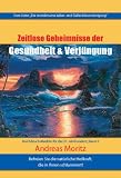 Produkt-Bild: Zeitlose Geheimnisse der Gesundheit und Verj&uuml;ngung 02: Durchbruch-Medizin f&uuml;r das 21. Jahrhundert Erwecke die nat&uuml;rlichen Heilkr&auml;fte, die in dir schlummern