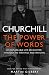 Churchill: The Power of Words