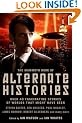 The Mammoth Book of Alternate Histories (Mammoth Books)