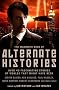 The Mammoth Book of Alternate Histories (Mammoth Books)
