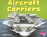 Aircraft Carriers (Mighty Machines)