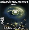 Reiki Psychic Music Attunement CD Volume I
