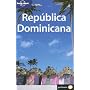 Lonely Planet Republica Dominicana (Lonely Planet Dominican Republic)