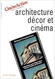 Revue Cinémaction  / Architecture, décor et cinéma