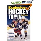 Click here to buy Explosive Hockey Trivia: Puzzles Games Quizzes by  Don Weekes.