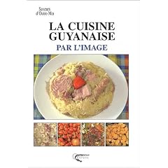 La cuisine guyanaise par l'image