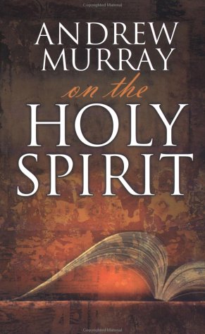 Andrew Murray on the Holy Spirit under Pneumatology in The Books Store
