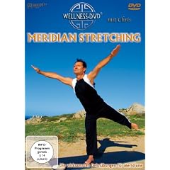 Meridian Stretching - Die wirksamsten Dehn�bungen f�r Meridiane