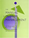 The Manual of Museum Management