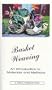 Basket Weaving: An Introduction to Materials and Methods [VHS]