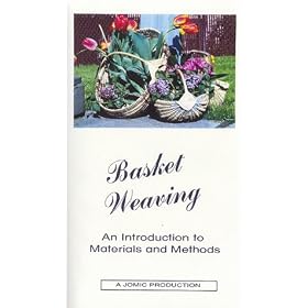 Basket Weaving: An Introduction to Materials and Methods [VHS]