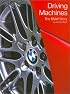 Driving Machines: The Bmw Story
