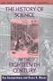 The History of Science in the Eighteenth Century (On the Shoulders of Giants)