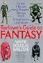 Barlowe's Guide to Fantasy: Creatures Great and Small from the Best Fantasy and Horror...