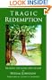 Tragic Redemption: Healing the Guilt and Shame