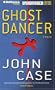 Ghost Dancer: A Novel