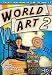 World Art 2: 11 Art Projects from 11 Different Cultures