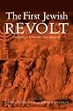 The First Jewish Revolt: Archaeology, History and Ideology