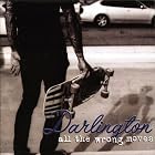 Click here to buy All the Wrong Moves by Darlington .