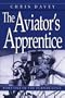The Aviator's Apprentice (The Will Turner Flight Logs, Vol. 1) (Will Turner's Flight Logs)