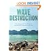 Wave of Destruction: The Stories of Four Families and History's Deadliest Tsunami