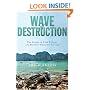 Wave of Destruction: The Stories of Four Families and History's Deadliest Tsunami