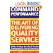 Command Performance: The Art of Delivering Quality Service (The Harvard Business Review Book)