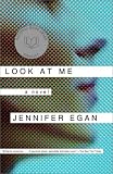 Look at Me: A Novel