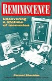 Reminiscence: Uncovering a Lifetime of Memories