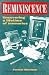 Reminiscence: Uncovering a Lifetime of Memories