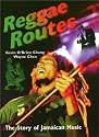 Reggae Routes: The Story of Jamaican Music