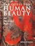 The Quest for Human Beauty: An Illustrated History