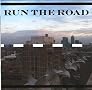 Run the Road Run the Road