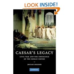 Caesar's Legacy: Civil War and the Emergence of the Roman Empire