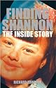 Finding Shannon: The Inside Story