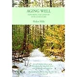 aging well exploring the land of our later years
