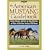The American Mustang Guidebook: History, Behavior, and State-By-State Directions on Where to Best View America's Wild Horses (Willow Creek Guides)
