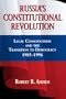 Russia's Constitutional Revolution: Legal Consciousness and the Transition to Democracy, 1985-1996