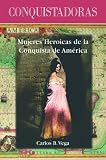 Review McFarland & Co Inc  / Conquistadoras: Mujeres Heroicas De La Conquista De America