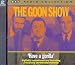 The Goon Show Classics: Have a Gorilla (Previously Volume 6) (BBC Radio Collection)
